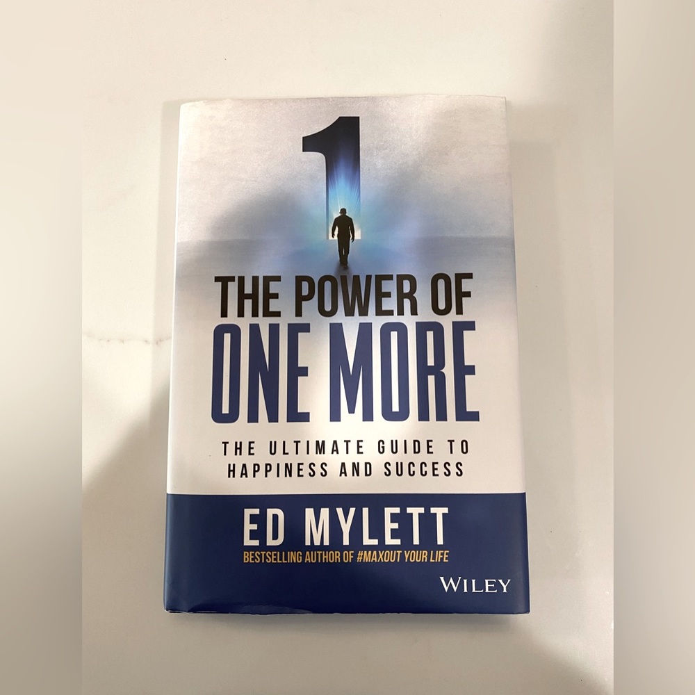 Ed Mylett: Power of One More Hardcover Book